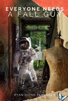 Everyone Needs a Fall Guy