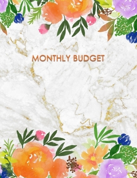 Monthly Budget: Expense Tracker Notebook. Monthly Budgeting Journal, Finance Planner & Accounts Book to Take Control of Your Money.
