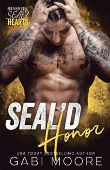 Paperback SEAL'd Honor (Brotherhood of SEAL'd Hearts) Book