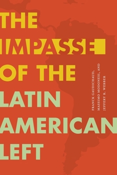 The Impasse of the Latin American Left - Book  of the Radical Américas