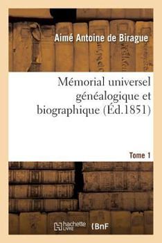 Paperback Mémorial Universel Généalogique Et Biographique Tome 1 [French] Book