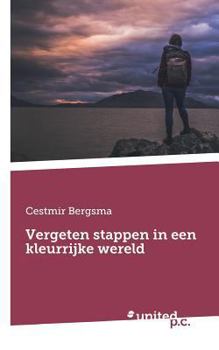 Paperback Vergeten stappen in een kleurrijke wereld [Dutch] Book