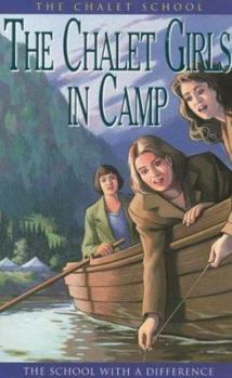 The Chalet Girls in Camp - Book #8 of the Chalet School