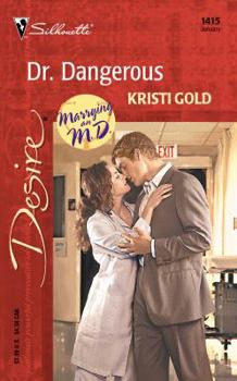 Dr. Dangerous - Book  of the Marrying an M.D.