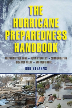 Paperback The Hurricane Preparedness Handbook Book