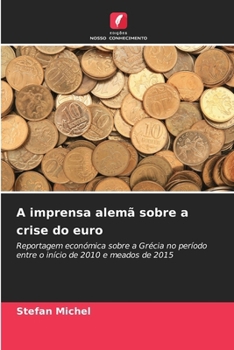 Paperback A imprensa alemã sobre a crise do euro [Portuguese] Book
