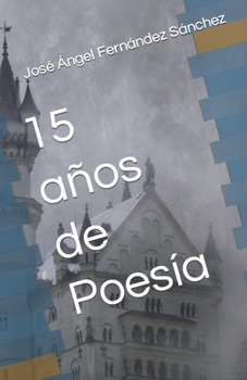 Paperback 15 años de Poesía [Spanish] Book