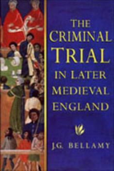 Hardcover The Criminal Trial in Later Medieval England Book