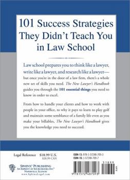 Paperback The New Lawyer's Handbook: 101 Things They Don't Teach You in Law School Book