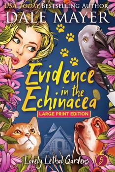 Paperback Evidence in the Echinacea [Large Print] Book