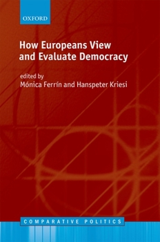 Hardcover How Europeans View and Evaluate Democracy Book