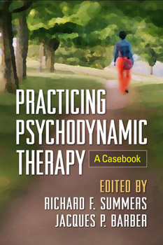 Hardcover Practicing Psychodynamic Therapy: A Casebook Book