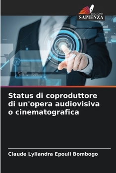 Paperback Status di coproduttore di un'opera audiovisiva o cinematografica [Italian] Book