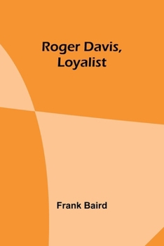 Paperback Roger Davis, Loyalist Book