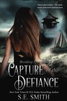 Paperback Capture of the Defiance: Breaking Free Book