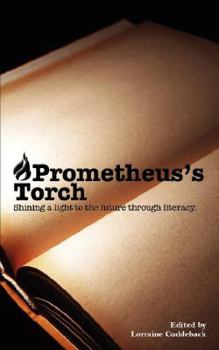 Paperback Prometheus's Torch: Shining a Light to the Future Through Literacy Book