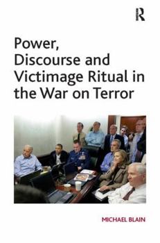 Paperback Power, Discourse and Victimage Ritual in the War on Terror Book