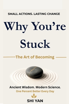 Why You're Stuck: The Art of Becoming