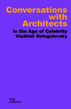 Paperback Conversations with Architects: In the Age of Celebrity Book