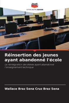 Paperback Réinsertion des jeunes ayant abandonné l'école [French] Book