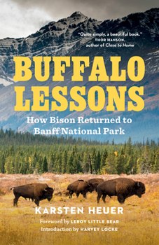 Paperback Buffalo Lessons: How Bison Returned to Banff National Park Book