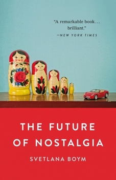 Paperback The Future of Nostalgia Book
