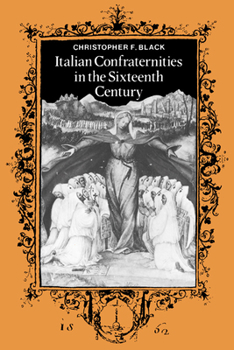 Hardcover Italian Confraternities in the Sixteenth Century Book