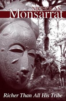 Richer Than All His Tribe - Book #2 of the Tribe That Lost Its Head