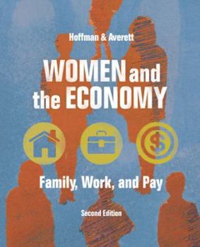 Women and the Economy: Family, Work, and Pay (Addison-Wesley Series in Economics)
