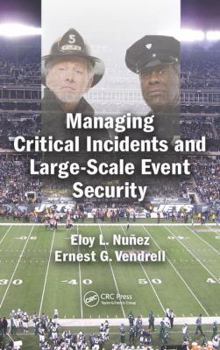 Hardcover Managing Critical Incidents and Large-Scale Event Security Book