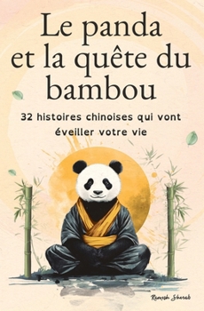 Paperback Le Panda Et La Quête du Bambou [French] Book