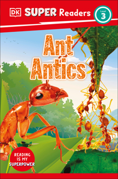 Paperback DK Super Readers Level 3 Ant Antics Book