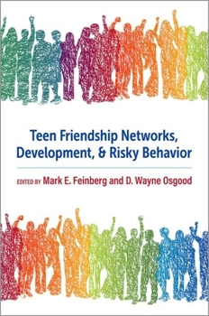 Hardcover Teen Friendship Networks, Development, and Risky Behavior Book