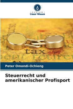 Steuerrecht und amerikanischer Profisport (German Edition)