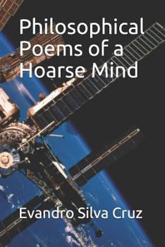 Paperback Philosophical Poems of a Hoarse Mind Book