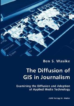 Paperback The Diffusion of GIS in Journalism Book