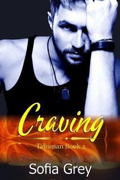 Craving - Book #2 of the Talisman