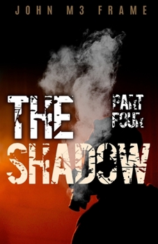 Paperback The Shadow: Part Four Book