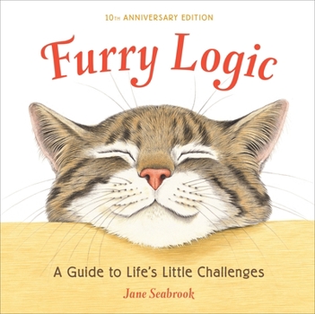 Hardcover Furry Logic: A Guide to Life's Little Challenges Book