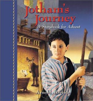 Paperback Jotham's Journey: A Storybook for Advent Book