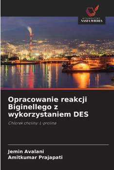 Opracowanie reakcji Biginellego z wykorzystaniem DES (Polish Edition)