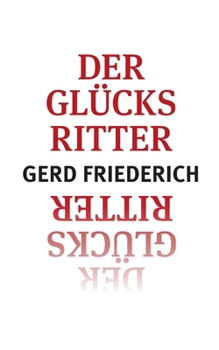 Paperback Der Glücksritter [German] Book