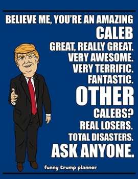 Paperback Funny Trump Planner: 2020 Planner for Caleb (Caleb Gifts) Book