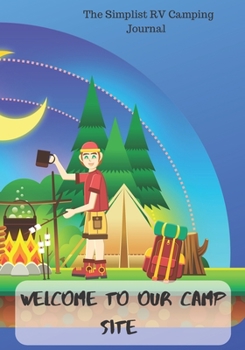 Paperback The Simplist RV Camping Journal: Welcome to Our Campsite Book