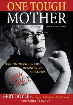 Paperback One Tough Mother: Taking Charge in Life, Business, and Apple Pies Book