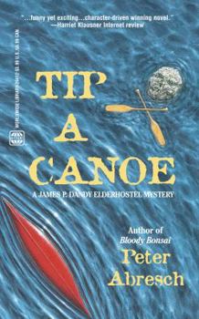 Tip a Canoe: A Jim P. Dandy Elderhostel Mystery (James P. Dandy Elderhostel Mysteries) - Book #3 of the Elderhostel