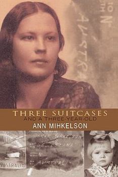 Paperback Three Suitcases and a Three Year Old Book