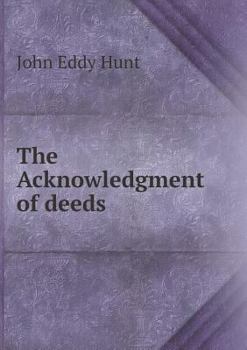 Paperback The Acknowledgment of Deeds Book