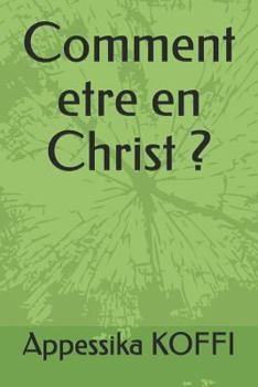 Paperback Comment Etre En Christ ? [French] Book
