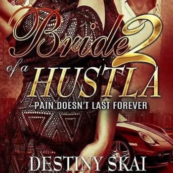 Paperback Bride of a Hustla 2: Pain Doesn't Last Forever Book